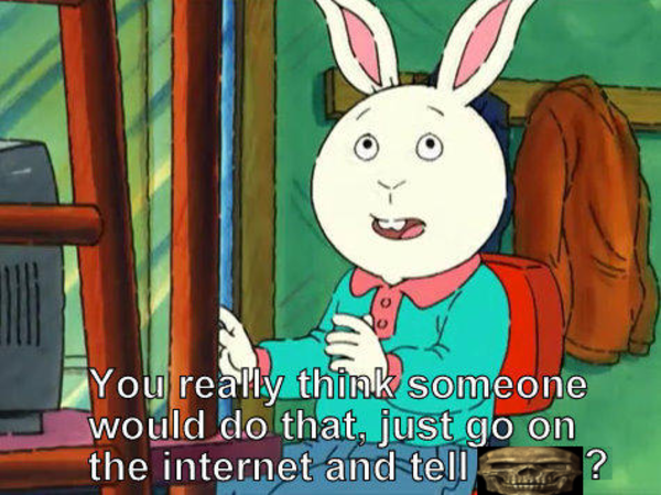 A popular meme of Buster from Arthur saying